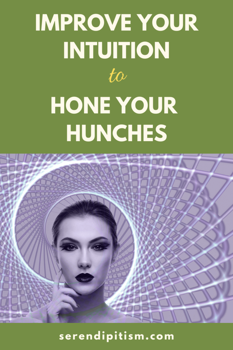 Intuitive Hunches Improve Your Intuition to Hone Your Hunches - Serendipitism